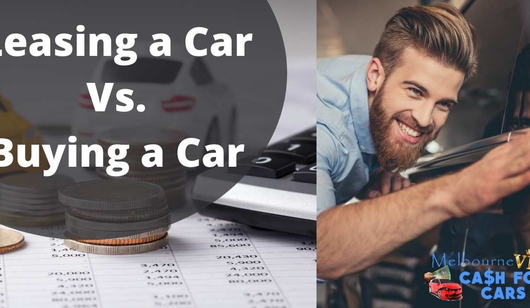 Leasing a Car Vs Buying a Car