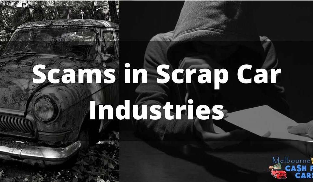 Scams in Scrap Car Industries