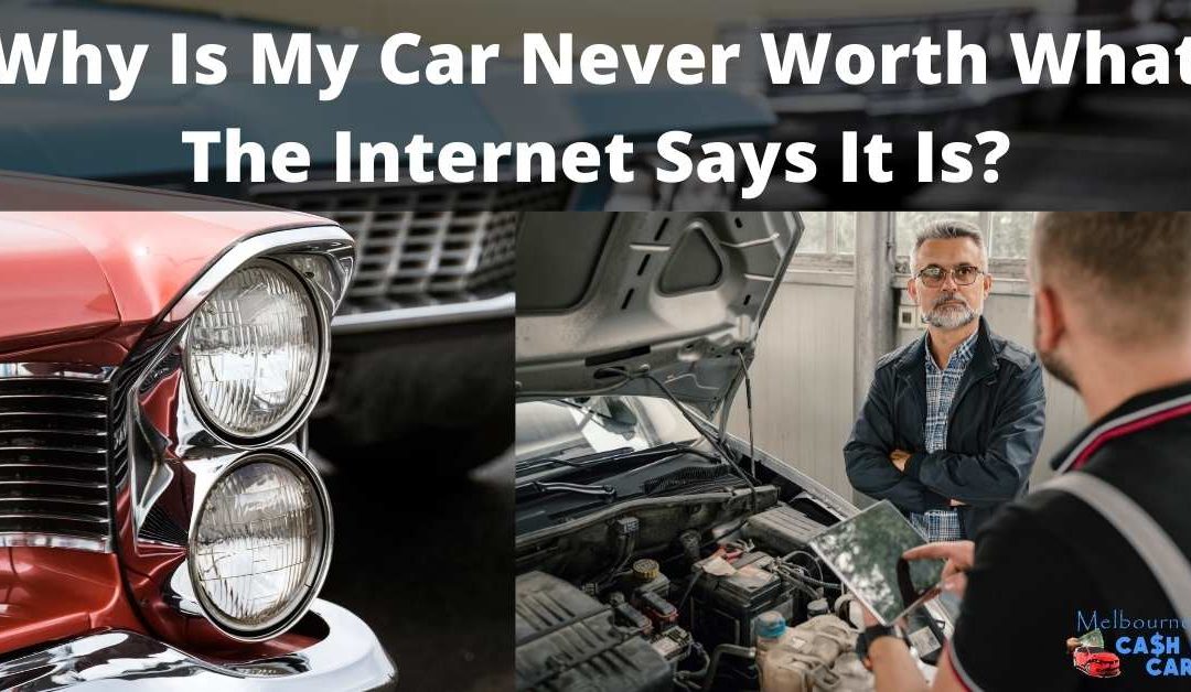 Why Is My Car Never Worth What The Internet Says It Is