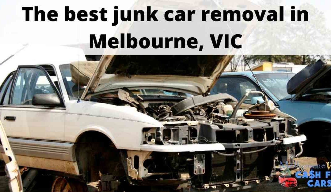 The best junk car removal in Melbourne VIC