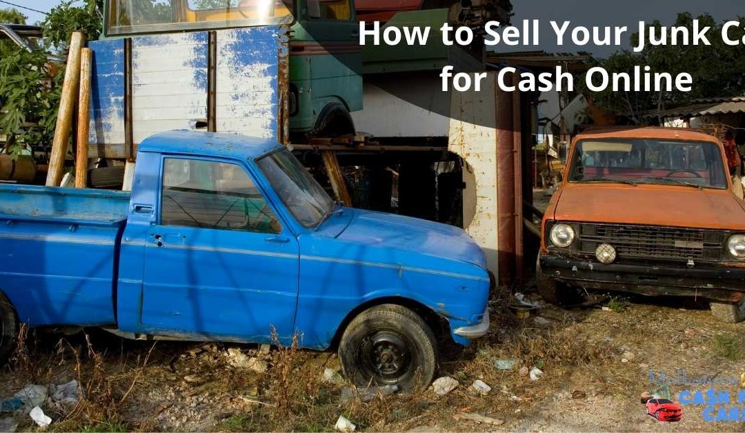 How to Sell Your Junk Car for Cash Online