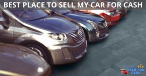 BEST PLACE TO SELL MY CAR FOR CASH