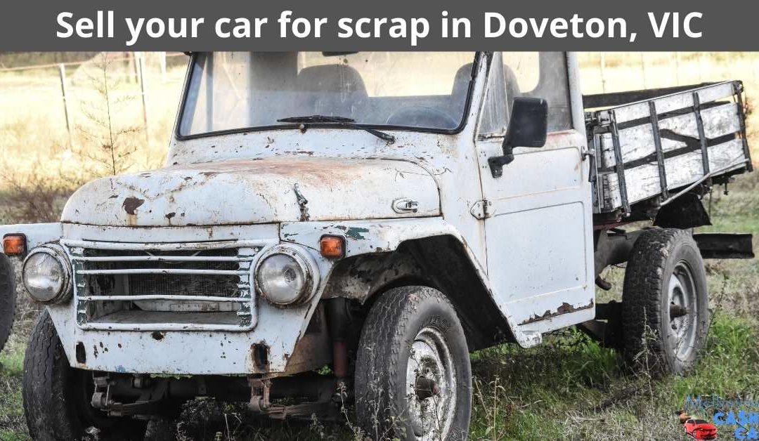 Sell your car for scrap in Doveton, VIC