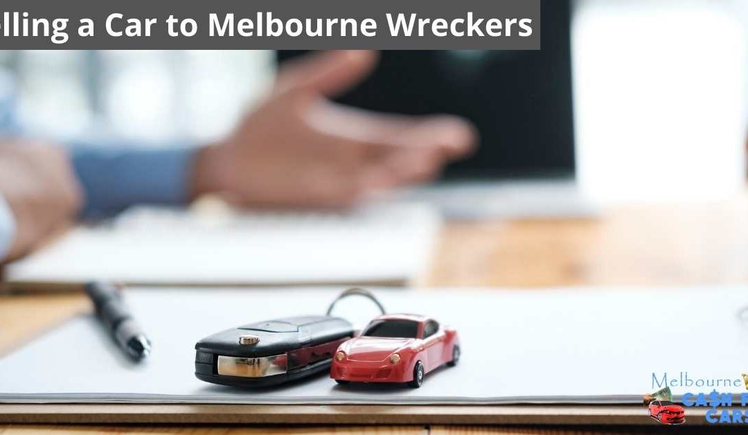Selling a Car to Melbourne Wreckers