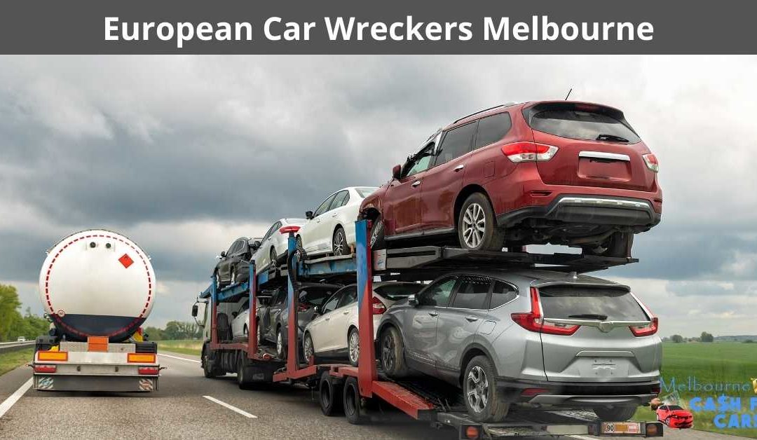European Car Wreckers Melbourne