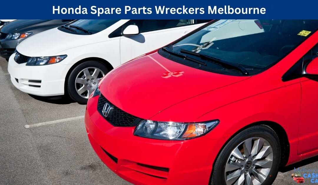 Honda Spare Parts Wreckers Melbourne