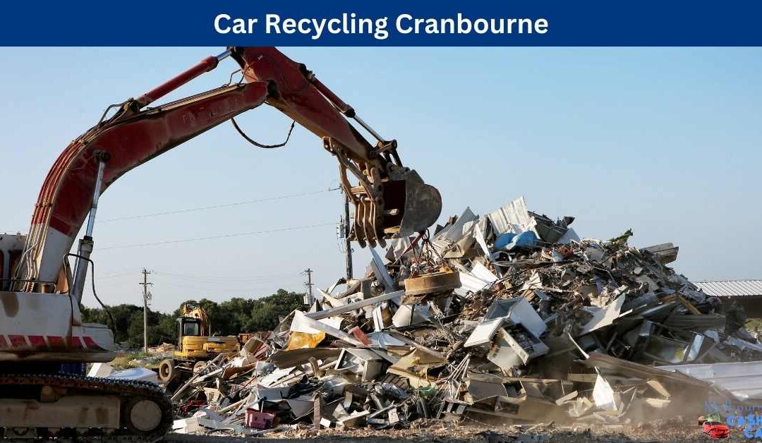 Car Recycling Cranbourne