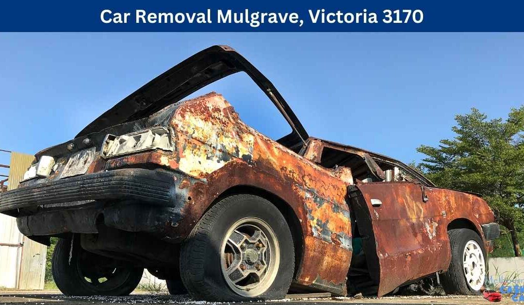 Car Removal Mulgrave, Victoria 3170