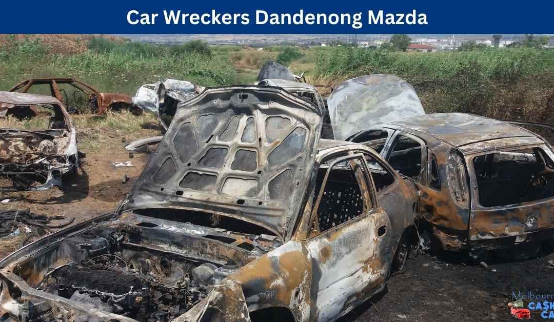 Car Wreckers Dandenong Mazda