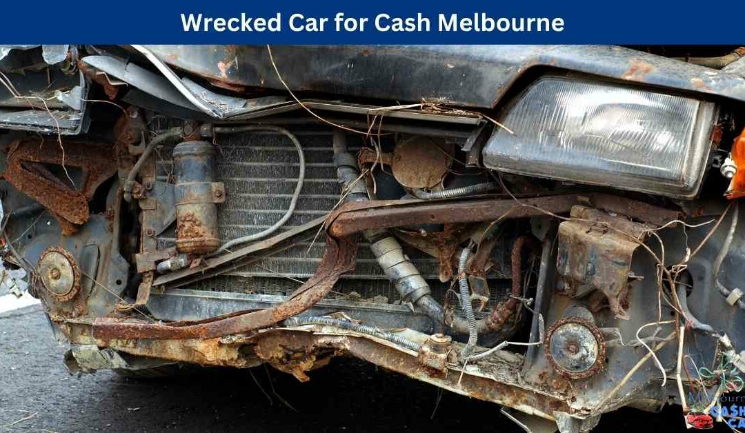 Wrecked Car for Cash Melbourne