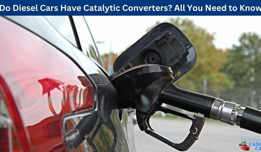 Do Diesel Cars Have Catalytic Converters - All You Need to Know